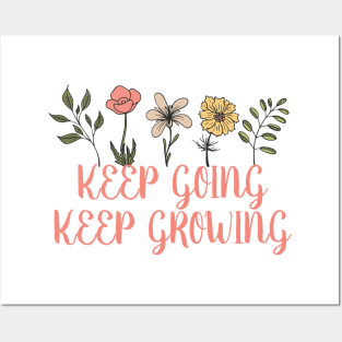 Keep going keep growing Posters and Art